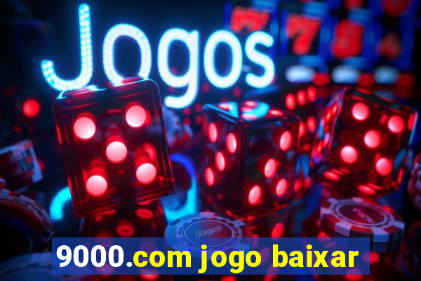 9000.com jogo baixar